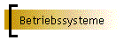 Betriebssysteme