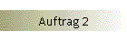 Auftrag 2