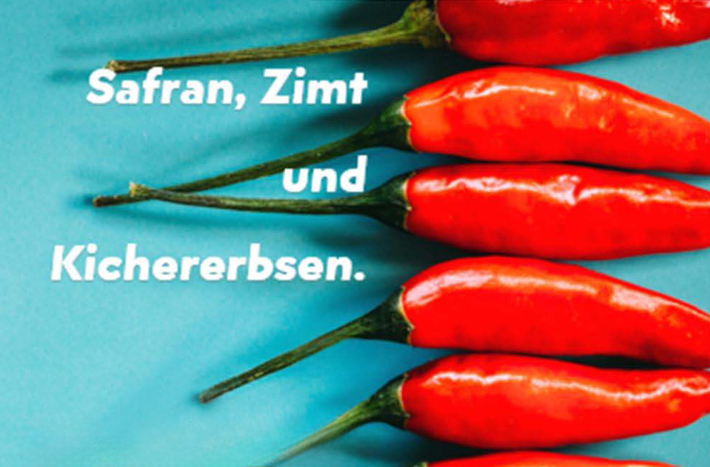Safran, Zimt und Kichererbsen. Ein theatralischer Weltenbummel mit Rucksack, Rezepten, Geschichten und einer Show