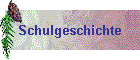 Schulgeschichte